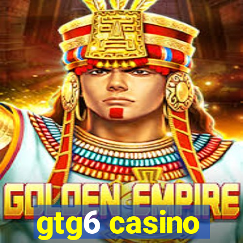 gtg6 casino